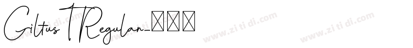 GiltusT Regular字体转换